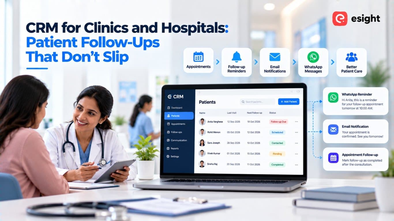 CRM for Clinics and Hospitals: Patient Follow-Ups That Don't Slip